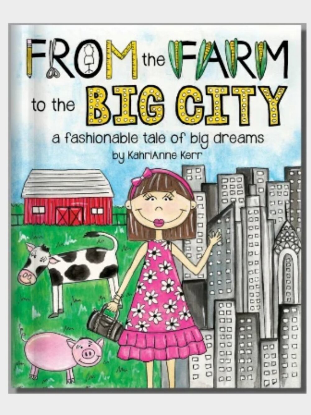 From the Farm to the Big City by KahriAnne Kerr BOOK hardcover - Picture 6 of 6